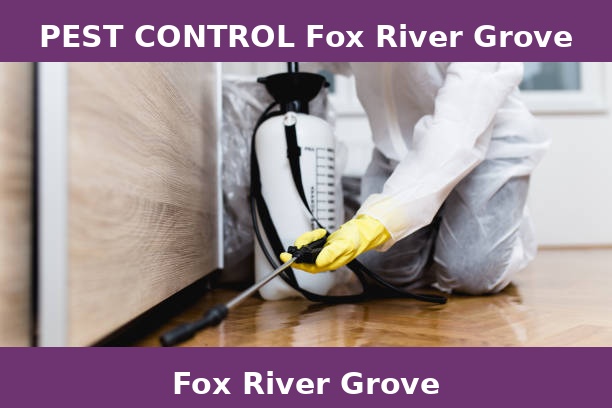 PEST CONTROL Fox River Grove